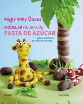 MODELAR FIGURAS DE PASTA DE AZUCAR - 9788416138500